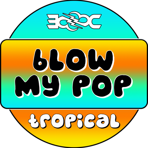 Tropical Blow My Pop